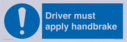 driver-must-apply-handbrake-mandatory-sign~